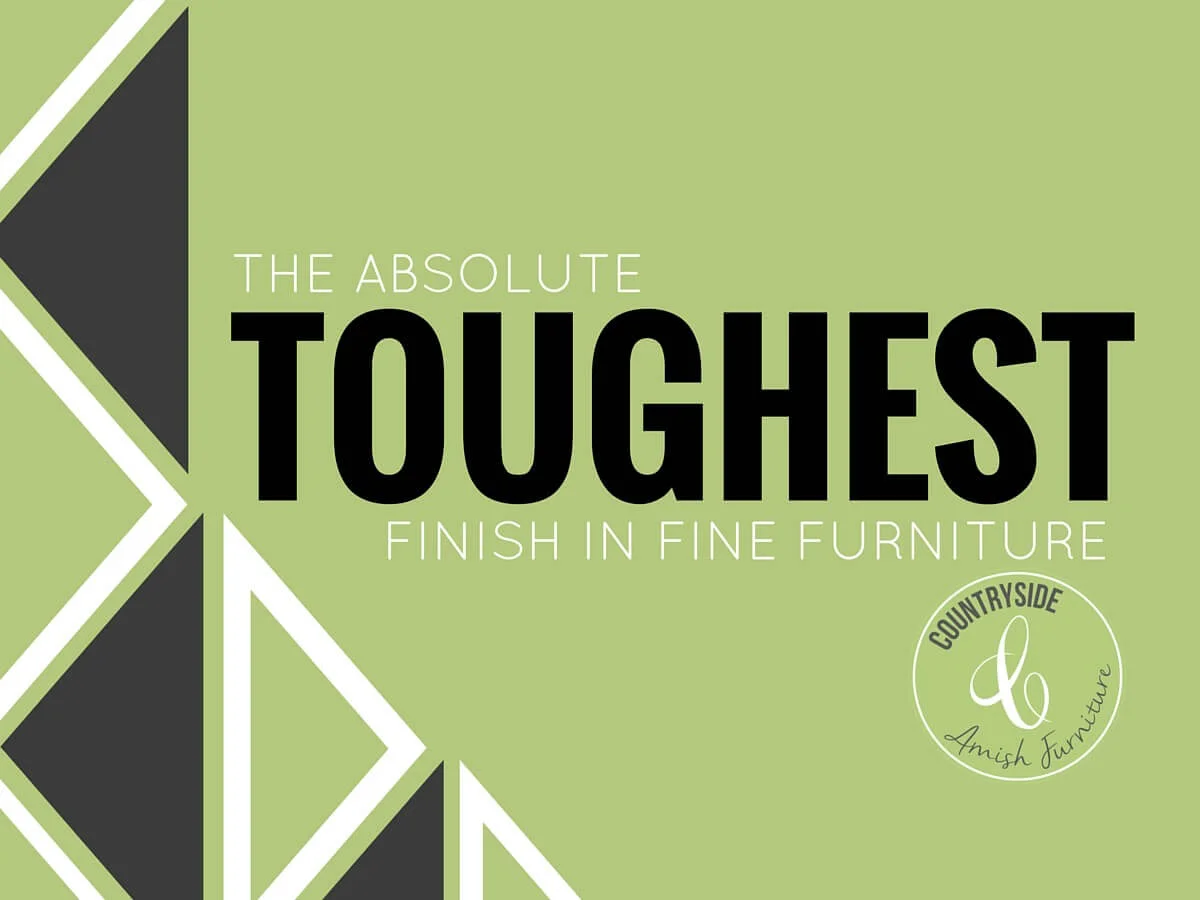 The Toughest Amish Furniture Finish: Catalyzed Conversion Varnish