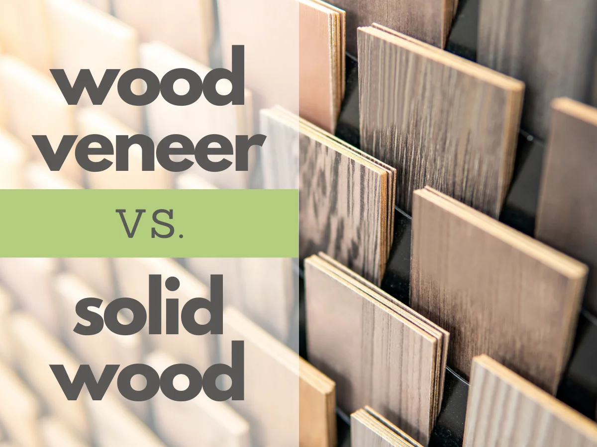 Wood Veneer vs. Solid Wood Furniture